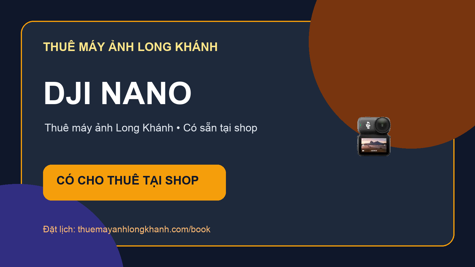 DJI Nano: Thiết bị DJI cho thuê tại Long Khánh